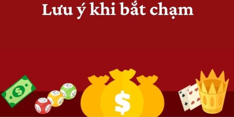 Lưu ý khi sử dụng bắt chạm hậu nhị